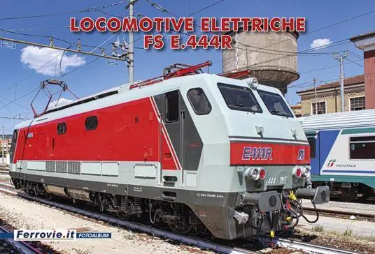 Libri - Locomotive elettriche FS E.444R Offerta Lampo