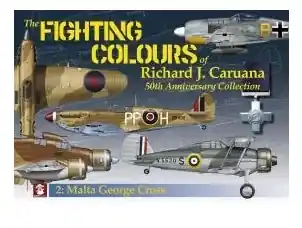 Direttamente Dal Produttore THE FIGHTING COLOURS OF RICHARD J. CARUANA. 50TH ANNIVERSARY COLLECTION. 2. MALTA GEORGE CROSS